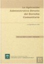 La Aplicación Administrativa Directa Del Derecho Comunitario