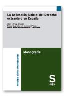 La Aplicacion Judicial Del Derecho Extranjero En España