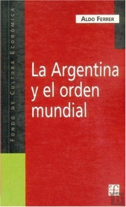Bertrand.pt - La Argentina Y El Orden Mundial