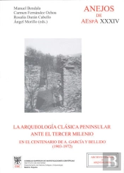 La Arqueología Clásica Peninsular Ante El Tercer Milenio En El Centenario De A. García Y Bellido (19