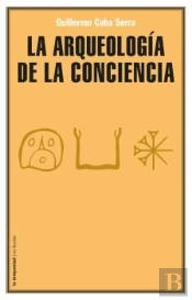 La Arqueología De La Conciencia