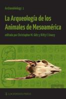 La Arqueologia De Los Animales De Mesoamerica