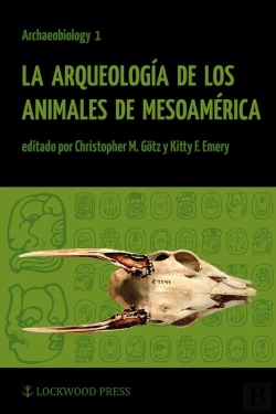 Bertrand.pt - La Arqueologia De Los Animales De Mesoamerica