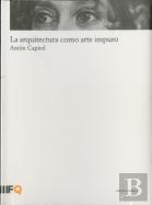 La Arquitectura Como Arte Impuro