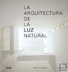 La Arquitectura De La Luz Natural