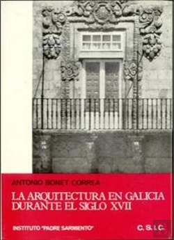 Bertrand.pt - La Arquitectura En Galicia Durante El Siglo Xvii