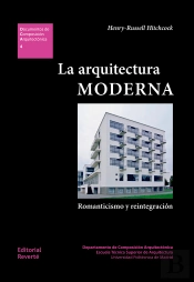 La Arquitectura Moderna. Romanticismo E Integración (Dca04)