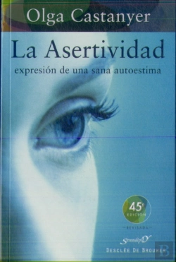 Bertrand.pt - La Asertividad: Expresión De Una Sana Autoestima