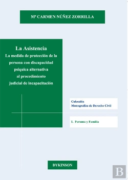 Bertrand.pt - La Asistencia. La Medida De Protección De La Persona Con Discapacidad Psíquica Alternativa Al Proced