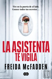 La Asistenta Te Vigila (La Asistenta 3)