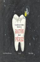 La Asombrosa Y Verdadera Historia De Un Ratón Llamado Pérez