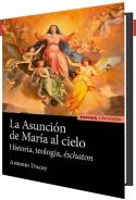 La Asuncion De Maria Al Cielo