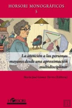 Bertrand.pt - La Atención A Las Personas Mayores Desde Una Aproximación Multidiscilinar