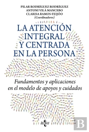 La Atencion Integral Y Centrada En La Persona