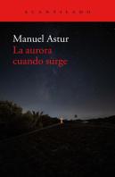 La Aurora Cuando Surge