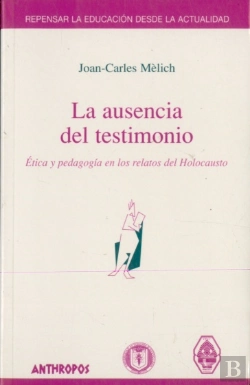 Bertrand.pt - La Ausencia Del Testimonio