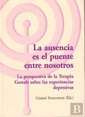 La Ausencia Es El Puente Entre Nosotros