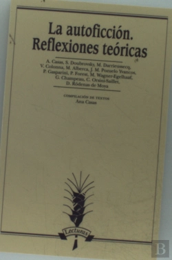 Bertrand.pt - La Autoficción. Reflexiones Teóricas