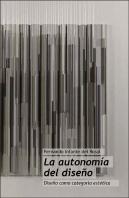 La Autonomía Del Diseño. Diseño Como Categoría Estética