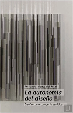 Bertrand.pt - La Autonomía Del Diseño. Diseño Como Categoría Estética