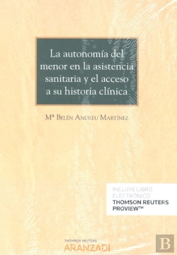 Bertrand.pt - La Autonomía Del Menor En La Asistencia Sanitaria Y El Acceso A Su Historia Clínica (Papel + E-Book)