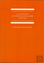La Autonomía Universitaria En Madrid. 1919-1922