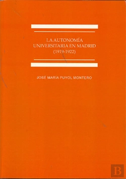 Bertrand.pt - La Autonomía Universitaria En Madrid. 1919-1922