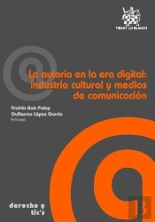 La Autoría En La Era Digital : Industria Cultural Y Medios De Comunicación