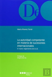 La Autoridad Competente En Materia De Sucesiones Internacionales