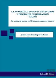 La Autoridad Europea De Seguros Y Pensiones De Jubilación (Eiopa)