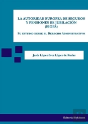 La Autoridad Europea De Seguros Y Pensiones De Jubilación (Eiopa)