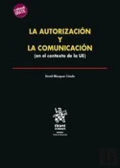 La Autorización Y La Comunicación (En El Contexto De La Ue)