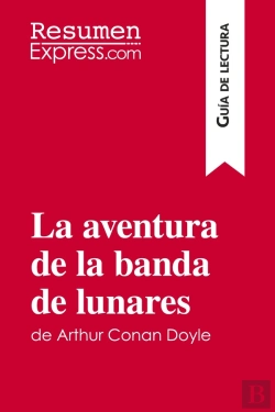 Bertrand.pt - La Aventura De La Banda De Lunares De Arthur Conan Doyle (Guia De Lectura) : Resumen Y Analisis Completo