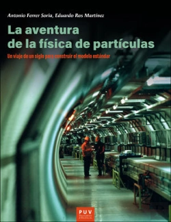 Bertrand.pt - La Aventura De La Física De Partículas