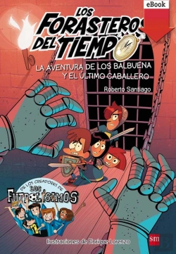 Bertrand.pt - La Aventura De Los Balbuena Y El Último Caballero
