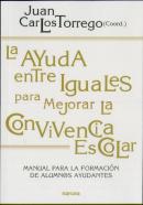 La Ayuda Entre Iguales Para Mejorar La Convivencia Escolar
