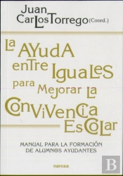 La Ayuda Entre Iguales Para Mejorar La Convivencia Escolar
