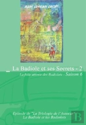 La Badiole Et Ses Secrets T.2
