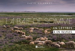 Bertrand.pt - La Baie De Somme ; En Lettres Et En Images