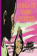 La Bala De Vidre De L'Idris