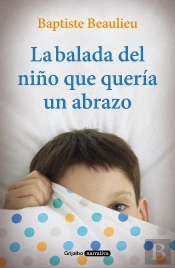 La Balada Del Niño Que Quería Un Abrazo