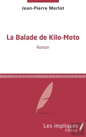 La Balade De Kilo-Moto