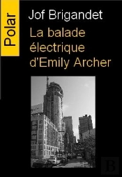 La Balade Electrique D'Emily Archer