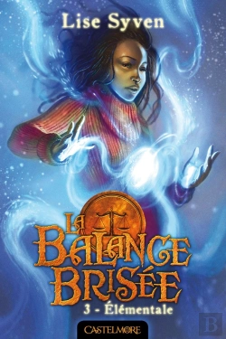 Bertrand.pt - La Balance Brisée Tome 3 : Élémentale