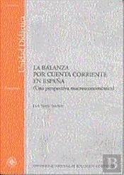 La Balanza Por Cuenta Corriente En España (Una Perspectiva Macroeconométrica)