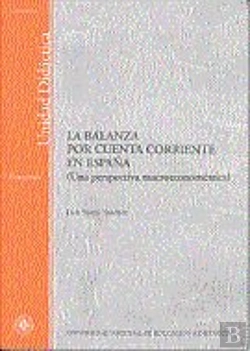 Bertrand.pt - La Balanza Por Cuenta Corriente En España (Una Perspectiva Macroeconométrica)
