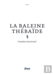 La Baleine Thebaide