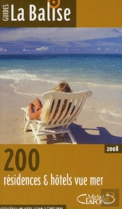 La Balise ; 200 Résidences & Hôtels Vue Mer (Édition 2008)