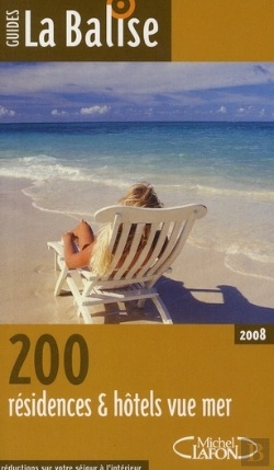 Bertrand.pt - La Balise ; 200 Résidences & Hôtels Vue Mer (Édition 2008)