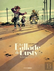 La Ballade De Dusty Tome 1 : Bertha Wagons À Bestiaux